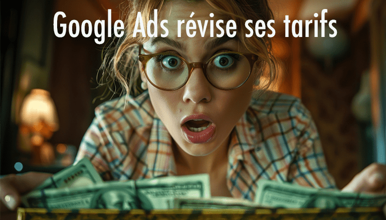 revision des prix Google Ads